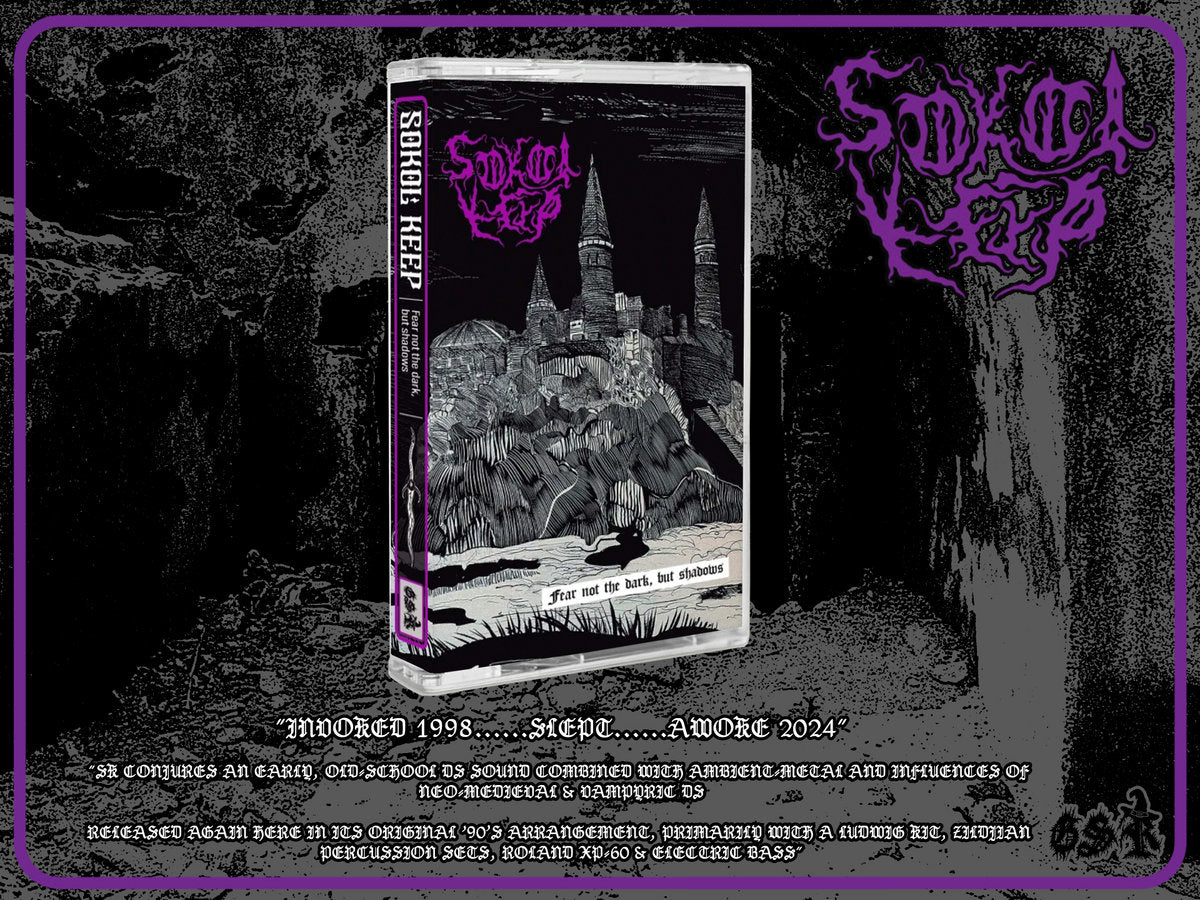 SOKOL KEEP - Fear Not The Dark, But Shadows MC