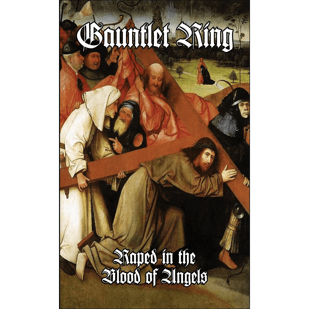 Gauntlet Ring - Raped in the Blood of Angels Tape