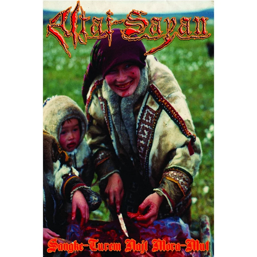 ALTAI-SAYAN - SÄNGKE-TŪREM NAJT MUT-MORÄH DLP