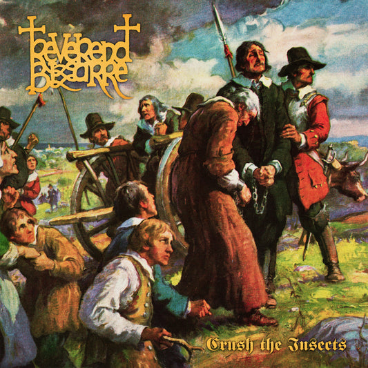 Reverend Bizarre - Crush The Insects