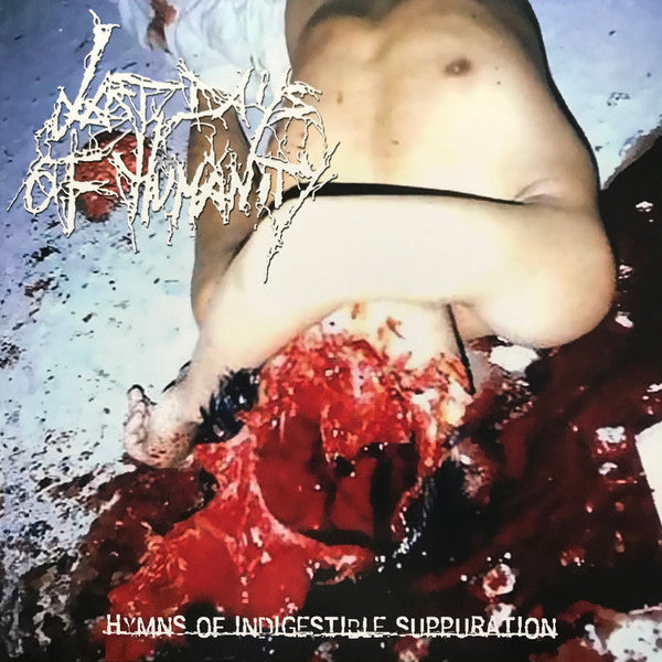 Last Days Of Humanity – Hymns Of Indigestible Suppuration