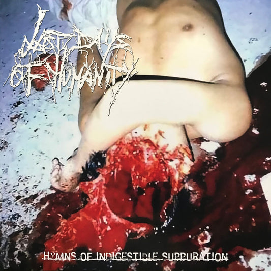 Last Days Of Humanity – Hymns Of Indigestible Suppuration