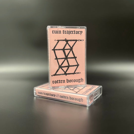 Ruin Trajectory – Rotten Borough Tape
