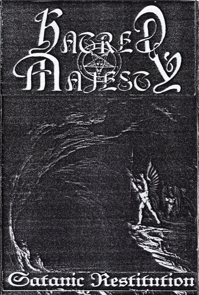 HATRED MAJESTY - Satanic Restitution Demo Cassette