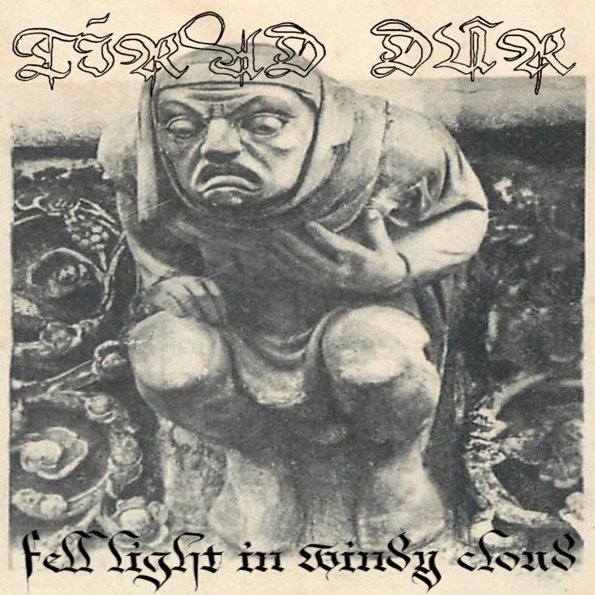 Tírad Dûr - Fell Light In Windy Cloud