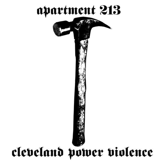 APARTMENT 213 - cleveland power violence CD