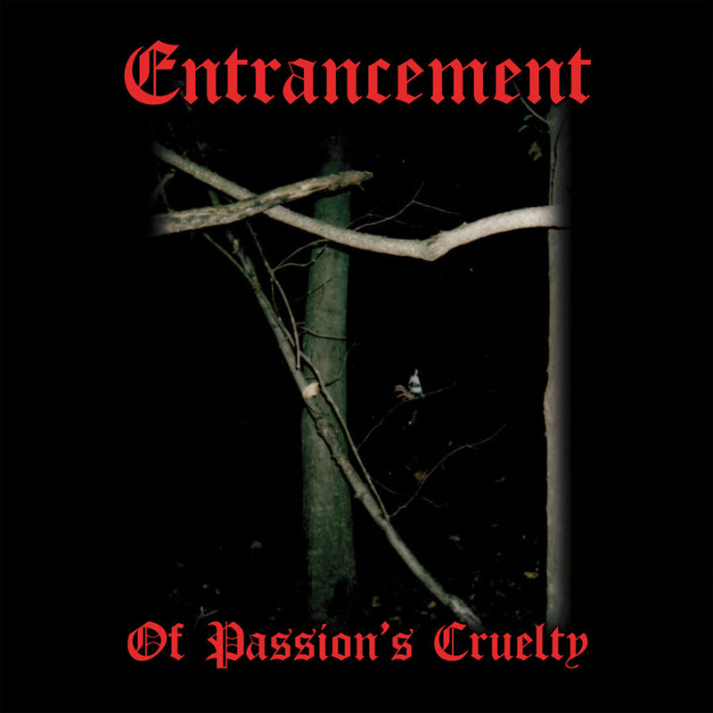 Entrancement - Of Passion's Cruelty 12" (Black)