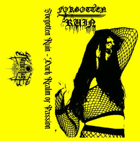 Forgotten Ruin - Dark Realm of Passion