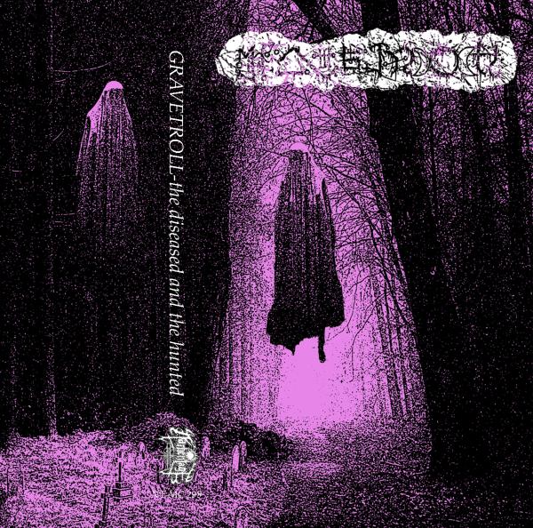 Gravetroll - The Diseased and the Hunted