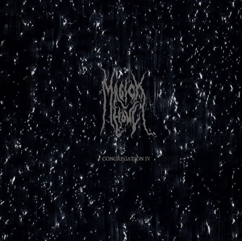 MAGICK HOWL - CONGREGATION IV DLP