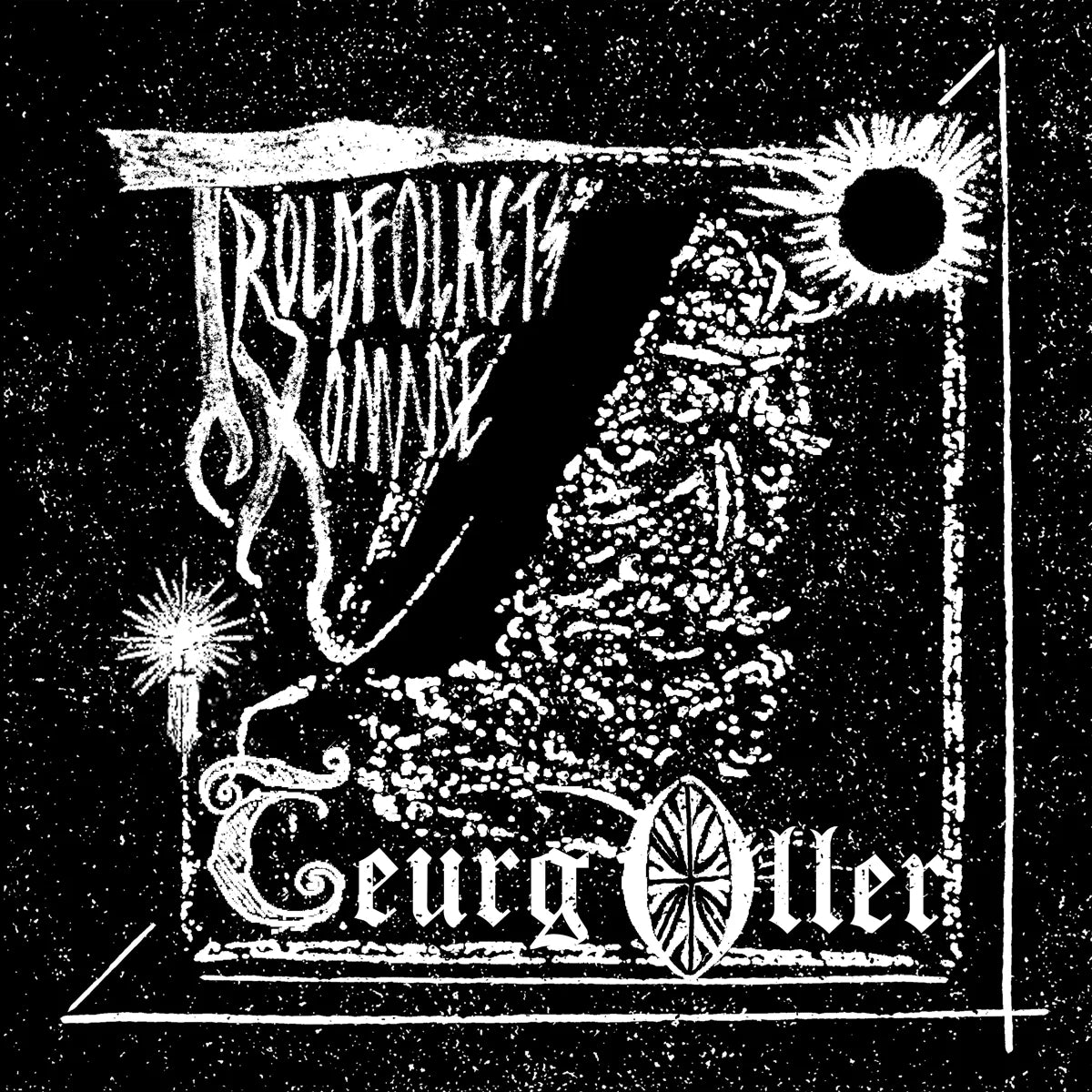Teurg Oller - Troldfolkets Komme