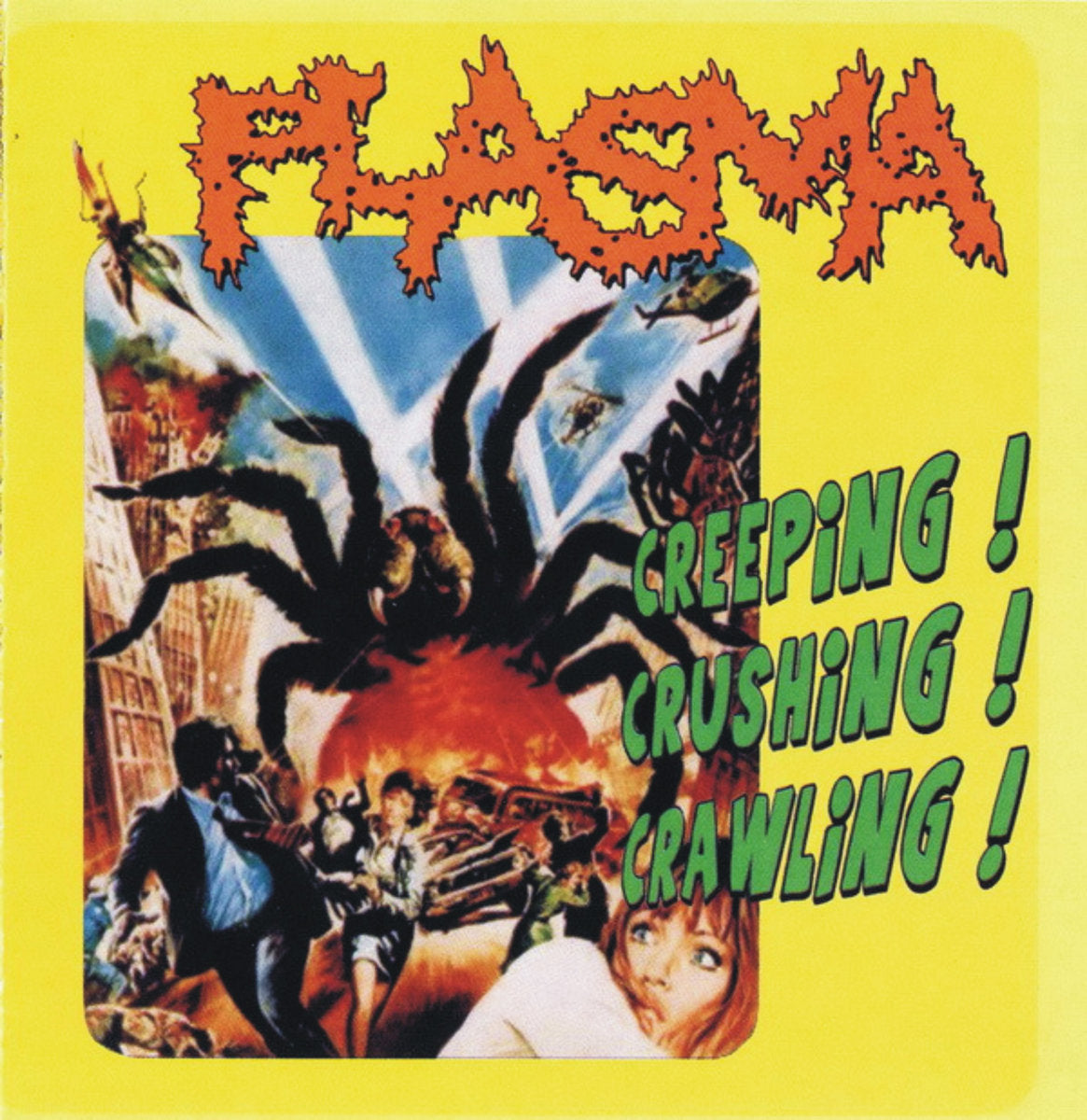 Plasma - Creeping! Crushing! Crawling!