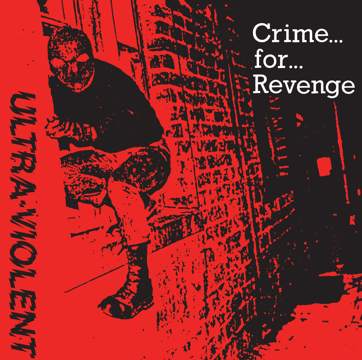 ULTRA-VIOLENT - CRIME FOR REVENGE 7”