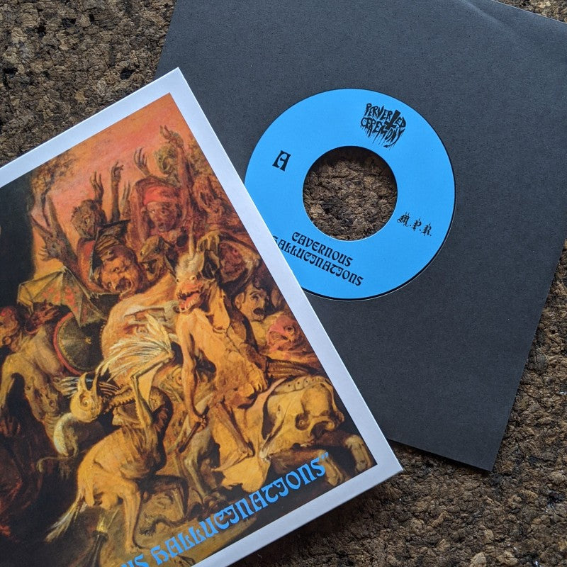 Perverted Ceremony - Cavernous Hallucinations 7" EP