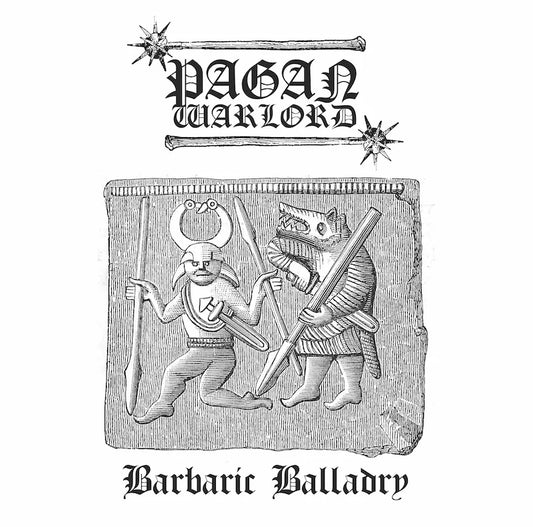 Pagan Warlord - Barbaric Balladry LP