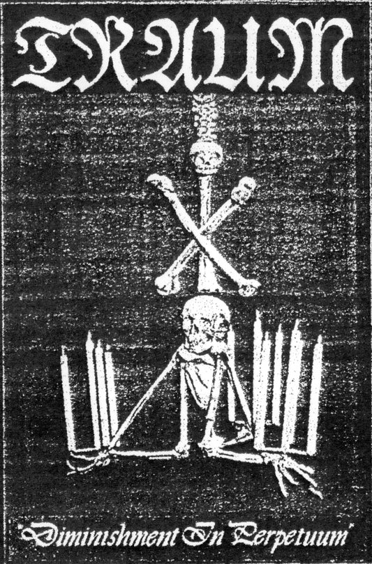 TRAUM - "Diminishment in Perpetuum" Demo Cassette
