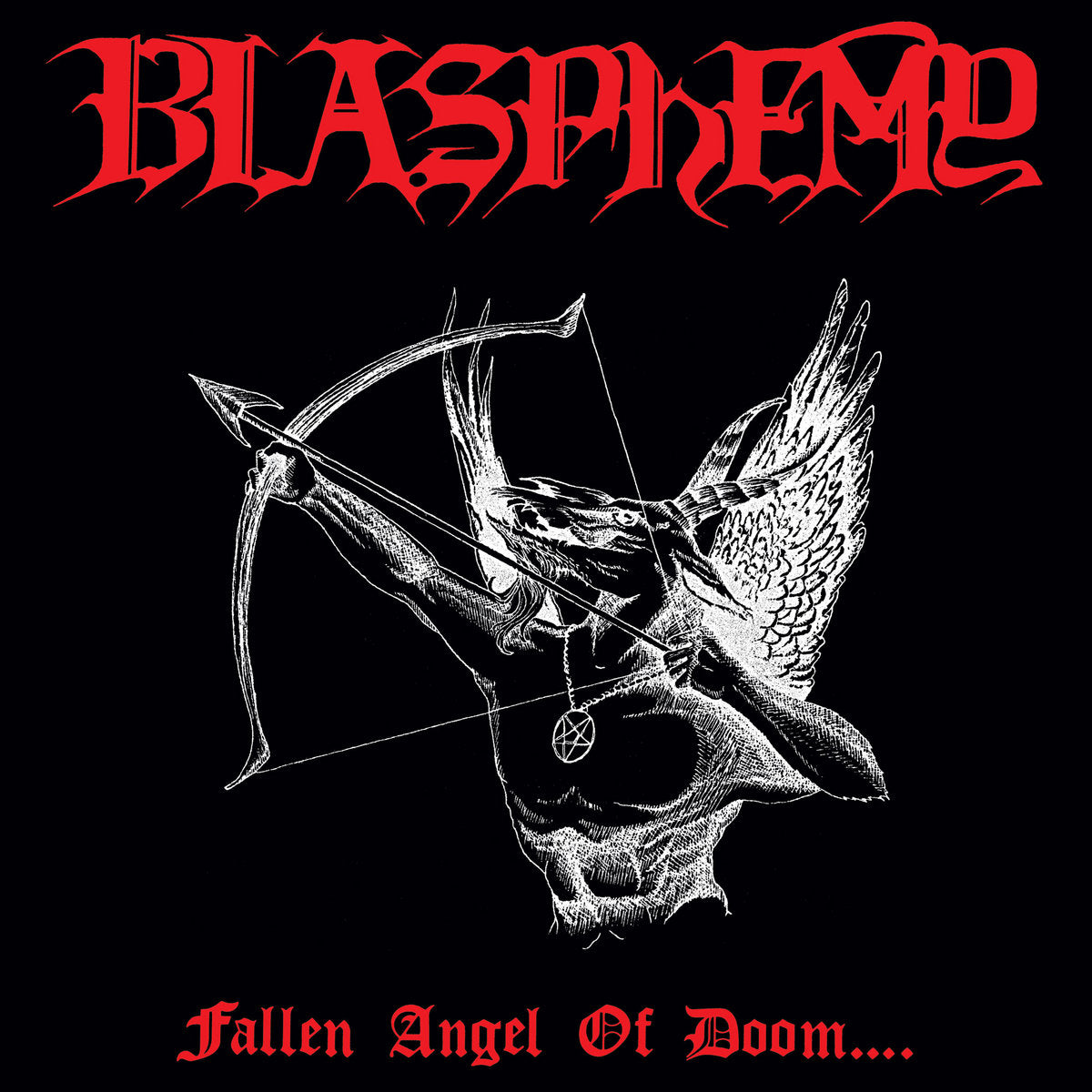Blasphemy - Fallen Angel Of Doom...