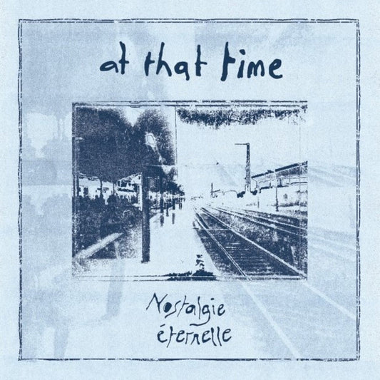 Nostalgie Éternelle - At That Time LP