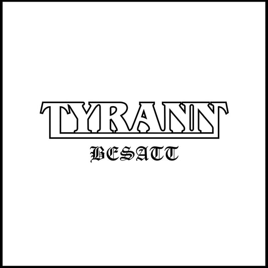 Tyrann - Besatt LP