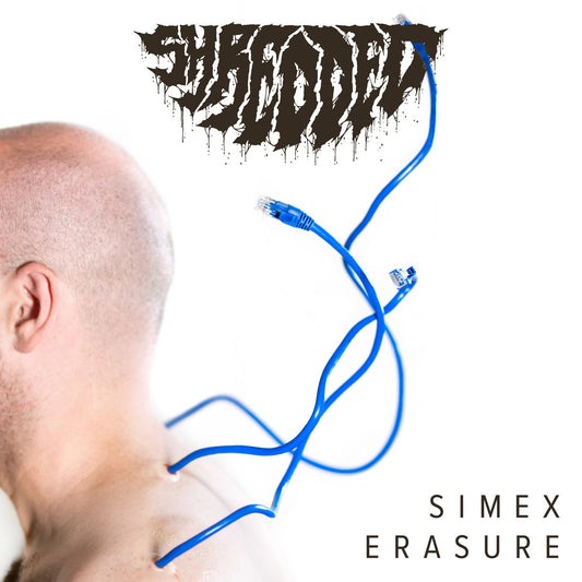 Shredded - "Simex Erasure" LP