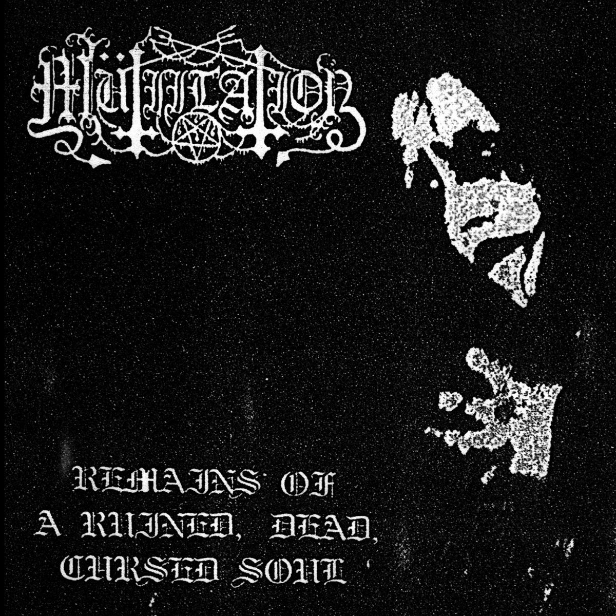 Mutiilation - Remains of a Ruined, Dead, Cursed Soul LP