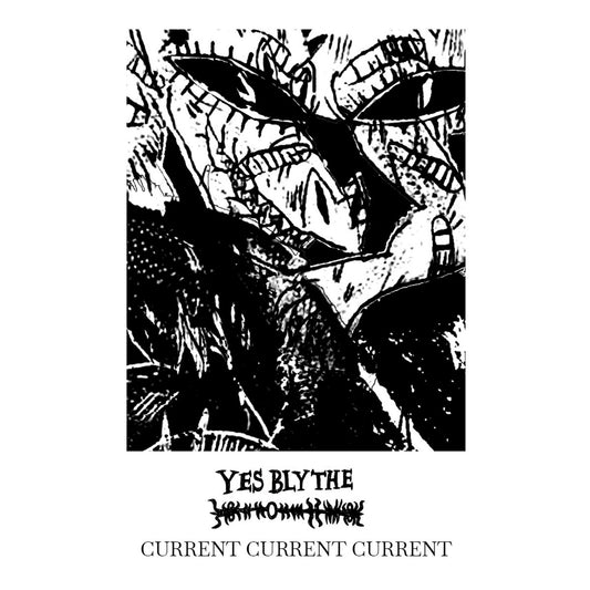 Yes Blythe - Current Current Current MC
