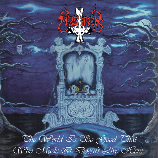 Mystifier - The World Is So Good That Who Made It Doesn't Live Here LP