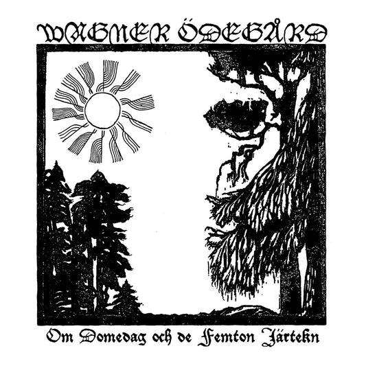 Wagner Ödegård - Om Domedag och de Femton Järtekn