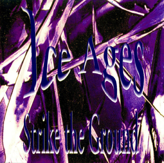 Ice Ages - Strike the Ground 2LP