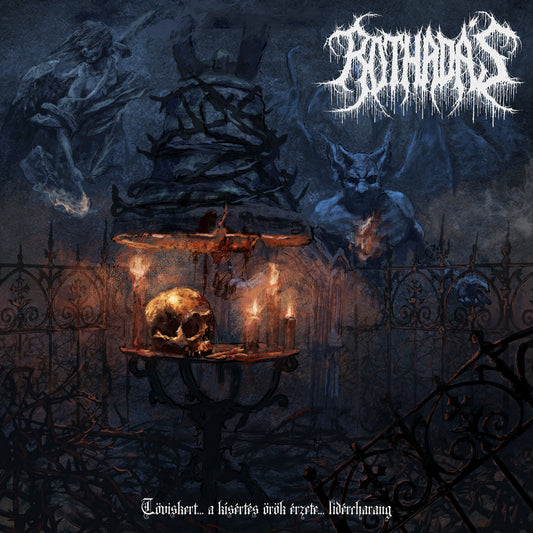 Rothadas - Töviskert... a kísértés örök érzete... lidércharang LP