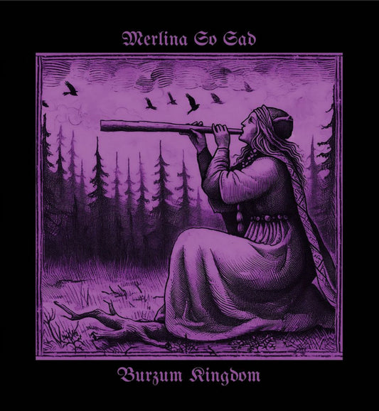Merlina So Sad - Burzum Kingdom