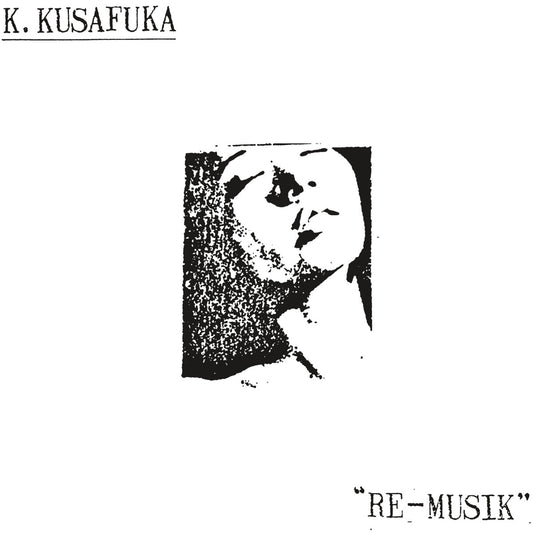 K2 / K. Kusafuka (草深公秀) - Re-Musik