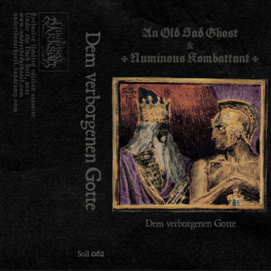 An Old Sad Ghost / Numinous Kombattant - Dem verborgenen Gotte MC