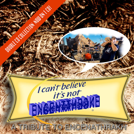 Various Artist  - "Tribute To Encenathrakh:I Can't Believe It's Not Encenathrakh" CD