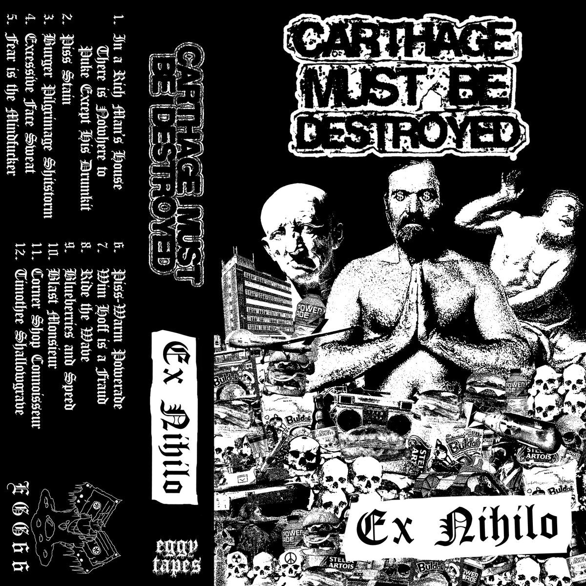 Carthage Must Be Destroyed - Ex Nihilo Tape