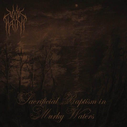 VILE HAINT - SACRIFICIAL BAPTISM IN MURKY WATERS