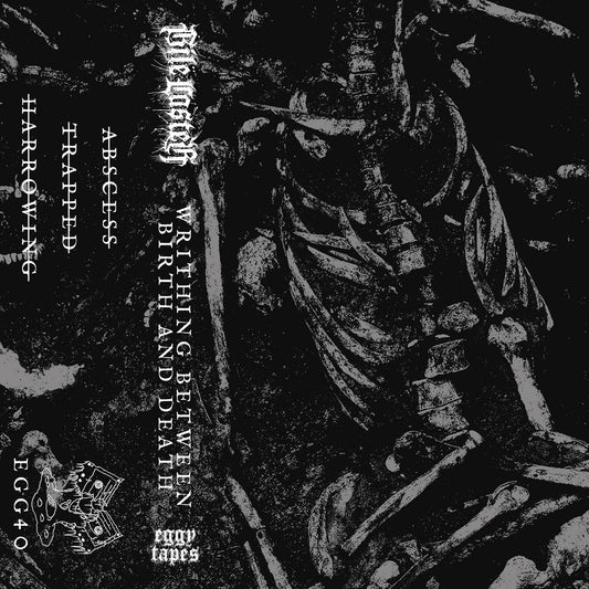 Bile Caster - Writhing Between Birth And Death Tape