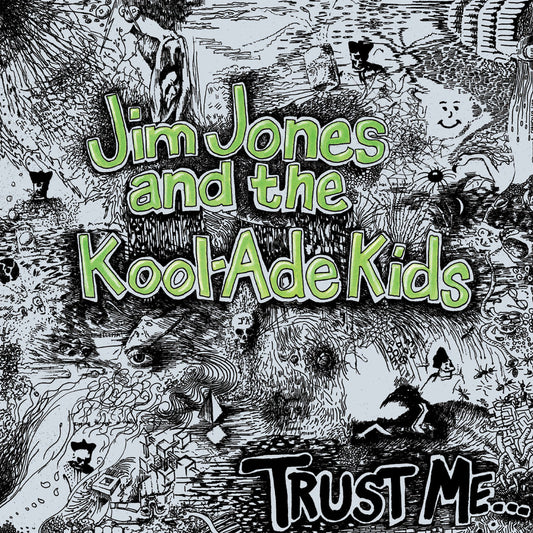 Jim Jones And The Kool-Ade Kids – Trust Me… LP