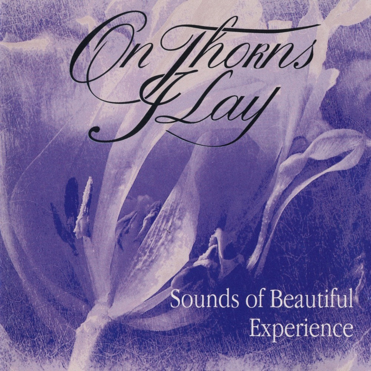 On Thorns I Lay - Sounds Of Beautiful Experience LP