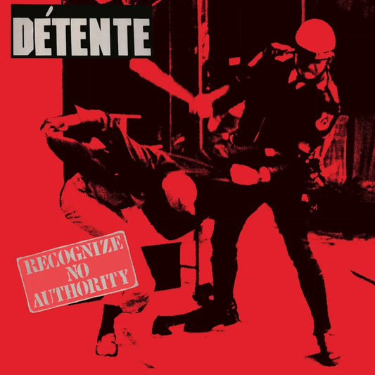 Détente - Recognize No Authority