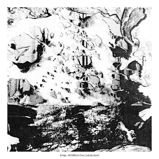 Kringa - All Stillborn Fires, Lick My Heart! (12'' LP)