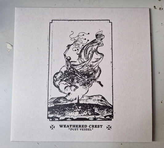 Weathered Crest - Dust Vessel EP 10"