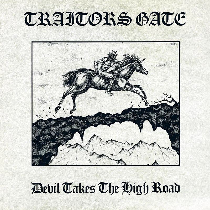 TRAITORS GATE - Devil Takes the High Road MLP