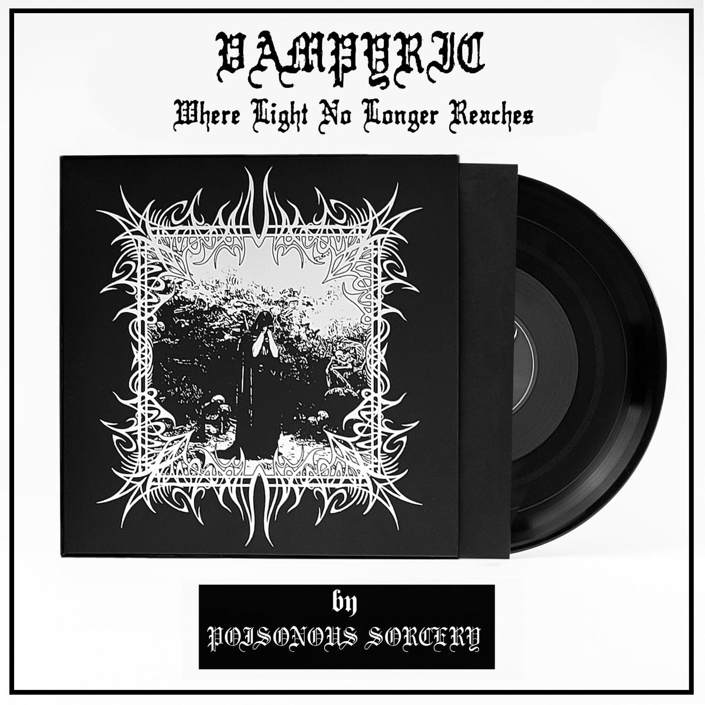 VAMPYRIC - Where Light No Longer Reaches LP [SORCERY-010]