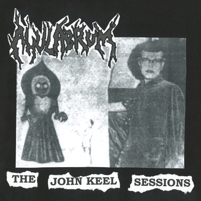 Ahulabrum ‎– The John Keel Sessions