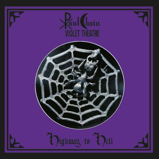 Paul Chain Violet Theatre - Highway To Hell