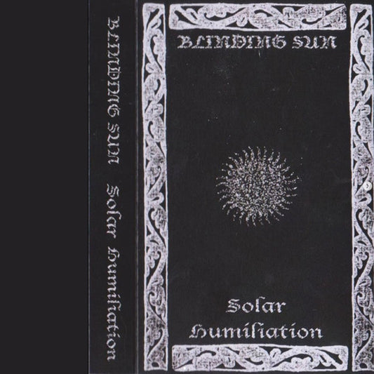 Blinding Sun - Solar Humiliation