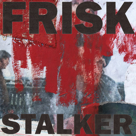 Frisk - Stalker