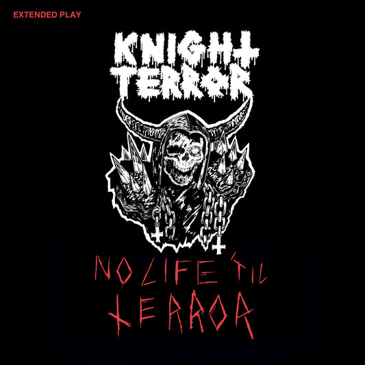 Knight Terror - No Life 'Til Terror