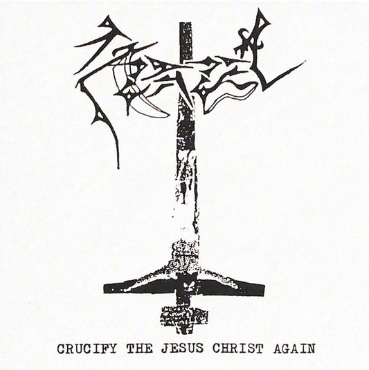 AZAZEL - CRUCIFY THE JESUS CHRIST AGAIN 12"